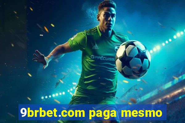 9brbet.com paga mesmo